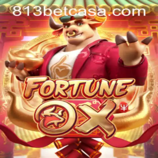Exploring the Thrilling World of FortuneOx with 813bet