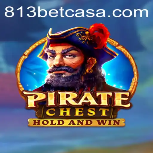 PirateChest: The Ultimate Adventure Game with 813Bet Experience